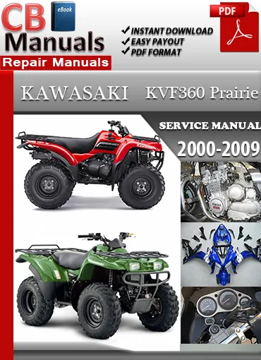 Kawasaki Prairie 360 KVF360 2000–2009 factory repair manual PDF download – Includes full service instructions for engine, clutch, brakes, suspension, and wiring.