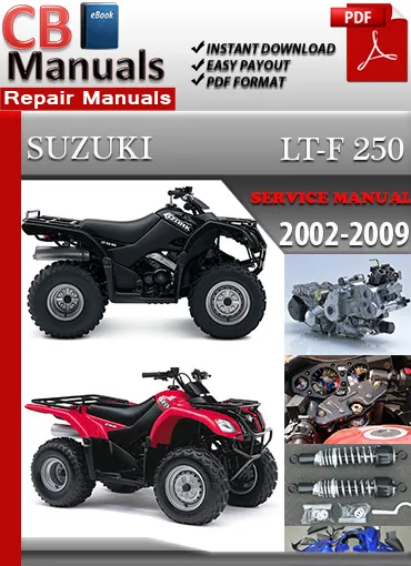 Suzuki LT 250 Ozark 2002–2009 factory repair manual PDF download – Full engine, drivetrain, wiring, and maintenance guide for all LT-F250 models.