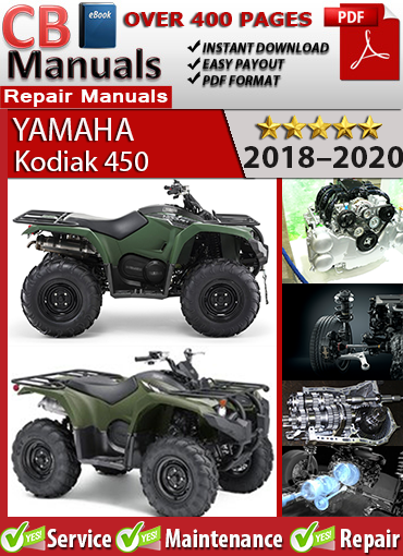 Yamaha Kodiak 450 2018–2020 factory repair manual PDF download – Covers engine service, EFI diagnostics, CVT transmission, suspension, brakes, and wiring diagrams