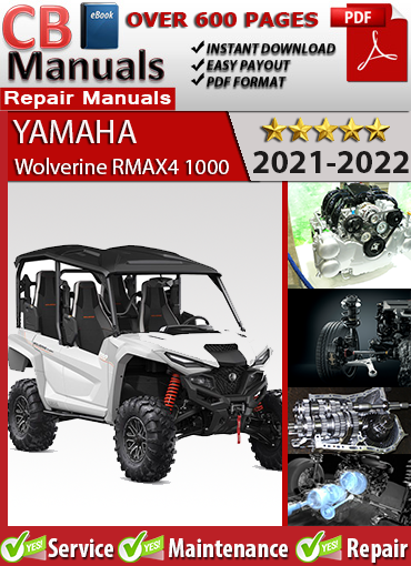 Yamaha Wolverine RMAX4 1000 2021–2022 factory repair manual PDF download – Includes EFI diagnostics, CVT service, suspension, drivetrain, and full wiring diagrams.