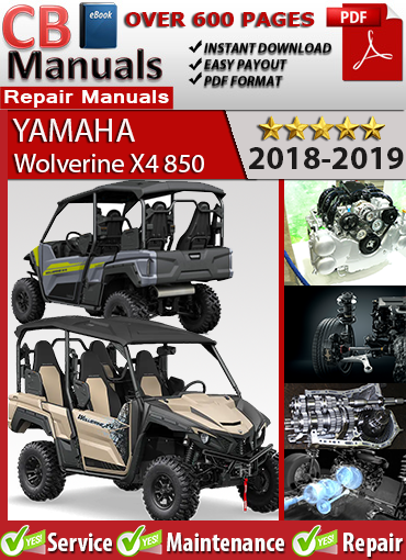 Yamaha Wolverine X4 850 2018–2019 factory repair manual PDF download – Covers engine, EFI, CVT, brakes, suspension, and electrical system.