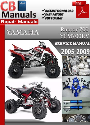 Yamaha 700 Raptor 2005–2009 factory repair manual PDF download – Complete fuel-injected engine, wiring, and suspension service manual.