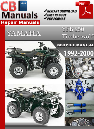 Yamaha YFB 250 Timberwolf 1992–2000 factory repair manual PDF download – Complete service, wiring, and engine repair guide for all model years.