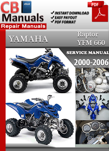 Yamaha YFM 660 Raptor 2000–2006 factory repair manual PDF download – Engine rebuild, carburetor tuning, drivetrain repair, and full electrical schematics.