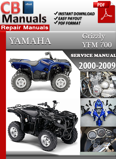 Yamaha YFM 700 Grizzly 2000–2009 factory repair manual PDF download – Full engine rebuild, fuel injection service, drivetrain, and diagnostics guide.